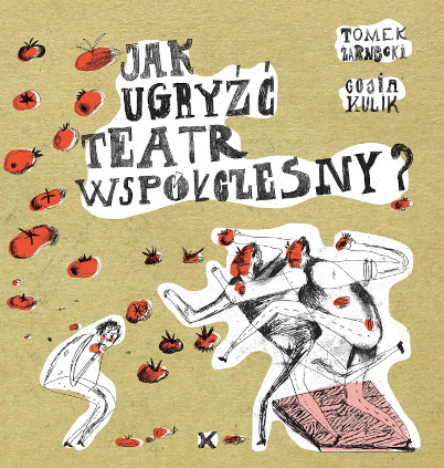 Obrazek ilustrujący tekst „Jak ugryźć teatr współczesny?”