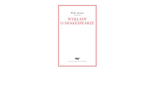 Obrazek ilustrujący tekst Auden słyszał muzykę Szekspira